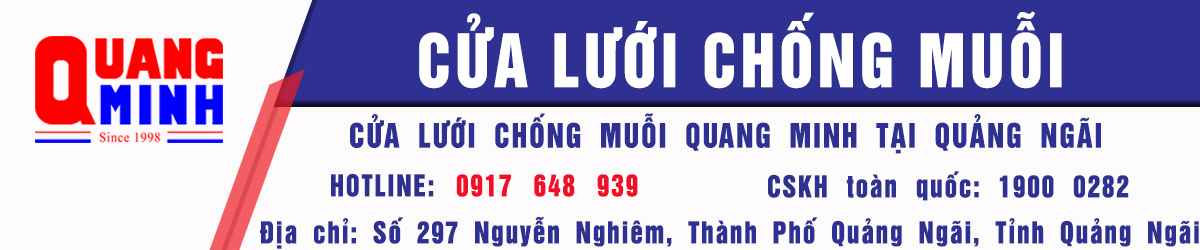 CỬA LƯỚI CHỐNG MUỖI QUẢNG NGÃI, CỬA LƯỚI QUANG MINH